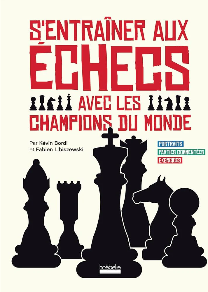 S'entrainer aux échecs avec les champions du monde - (Blitzstream) Kevin Bordi & Fabien Libiszewski